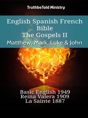 cover image of English Spanish French Bible--The Gospels II--Matthew, Mark, Luke & John
